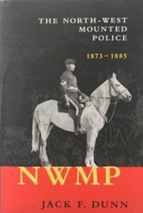 Book - The North-West Mounted Police 1873-1885